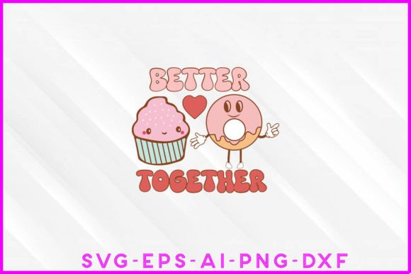 Better Together Retro Sublimation Graphics & T-Shirt Designs