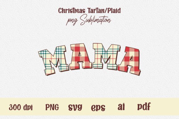 Christmas Tartan Mama PNG Sublimation