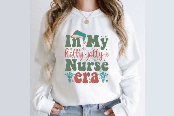 In My Holly Jolly Nurse Era: T-Shirt & Graphic Design Review