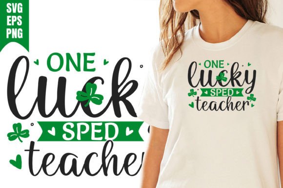 One Lucky Sped Teacher St Patricks Day T-Shirt Designs & Graphics